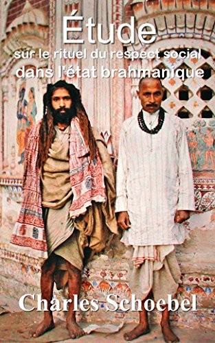 Le Rituel brahmanique du respect social