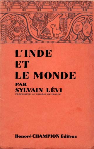 L’Inde et le Monde - Sylvain Lévi