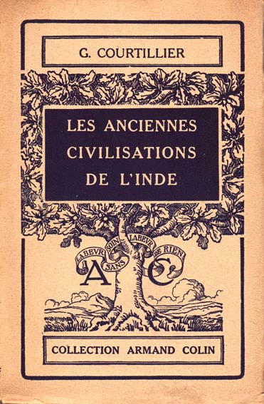 Les anciennes civilisations de l’Inde - Gaston Courtillier