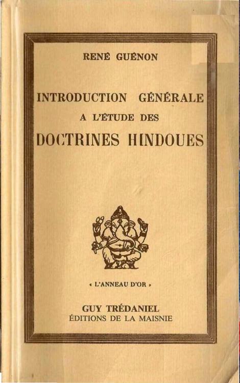 Introduction générale à l’étude des doctrines hindoues - René Guénon