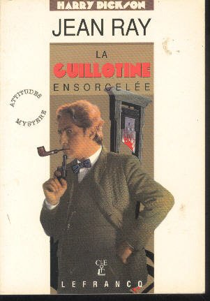 Harry dickson la guillotine ensorcelee 021497