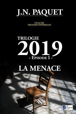 Trilogie 2019 - Episode I - La Menace