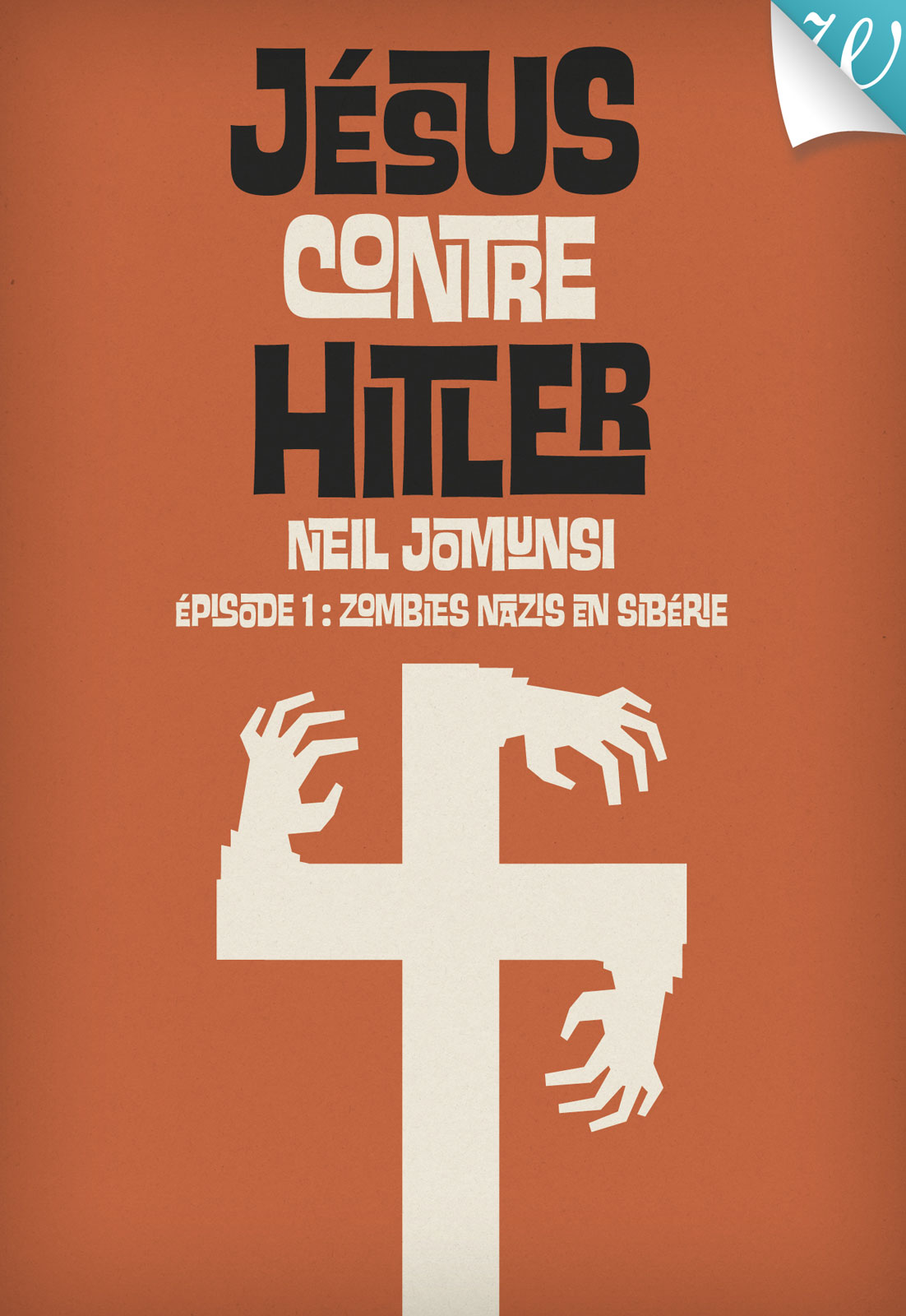 Jésus contre Hitler tome 01