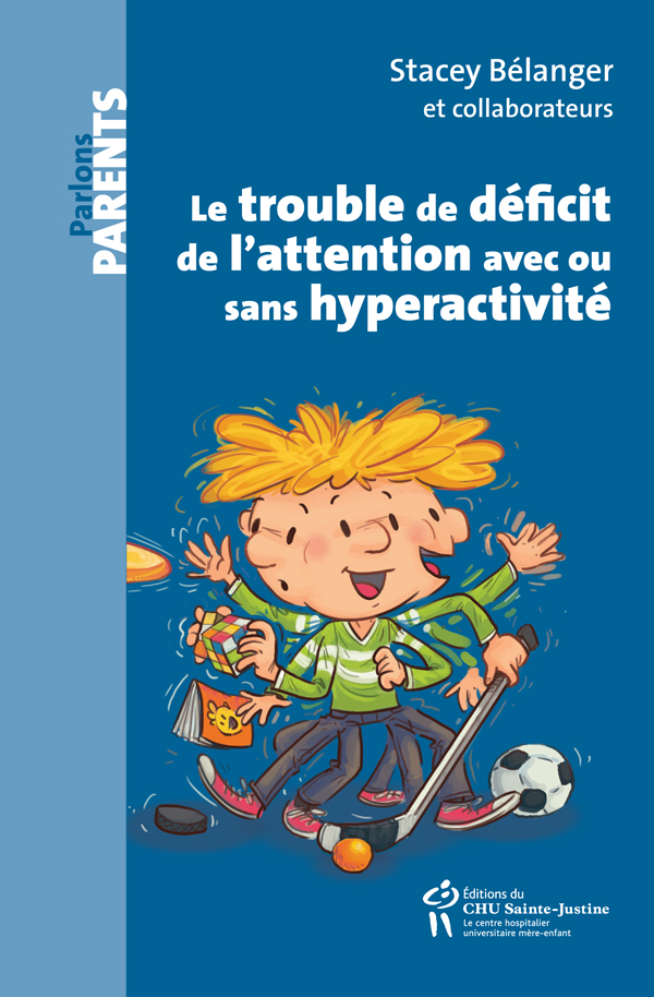 Le trouble de l'attention avec ou sans hyperactivité (CPP)