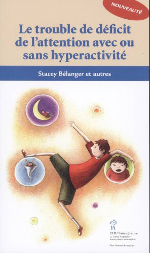 LE TROUBLE DE DEFICIT DE L'ATTENTION AVEC OU SANS HYPERACTIVITE