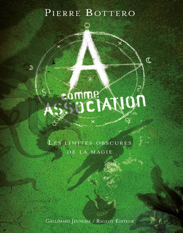 A comme Association - 02 - Les limites obscures de la magie