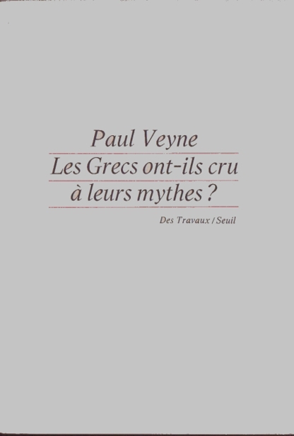 Les grecs ont-ils crus à leurs mythes ?