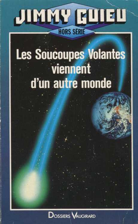 Les soucoupes volantes viennent d'un autre monde