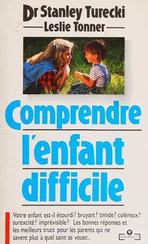 Comprendre l'enfant difficile