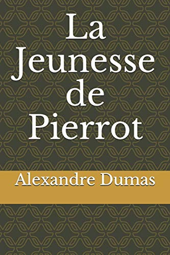 La Jeunesse De Pierrot