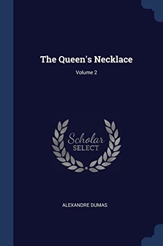 The Queen's Necklace; Volume 2