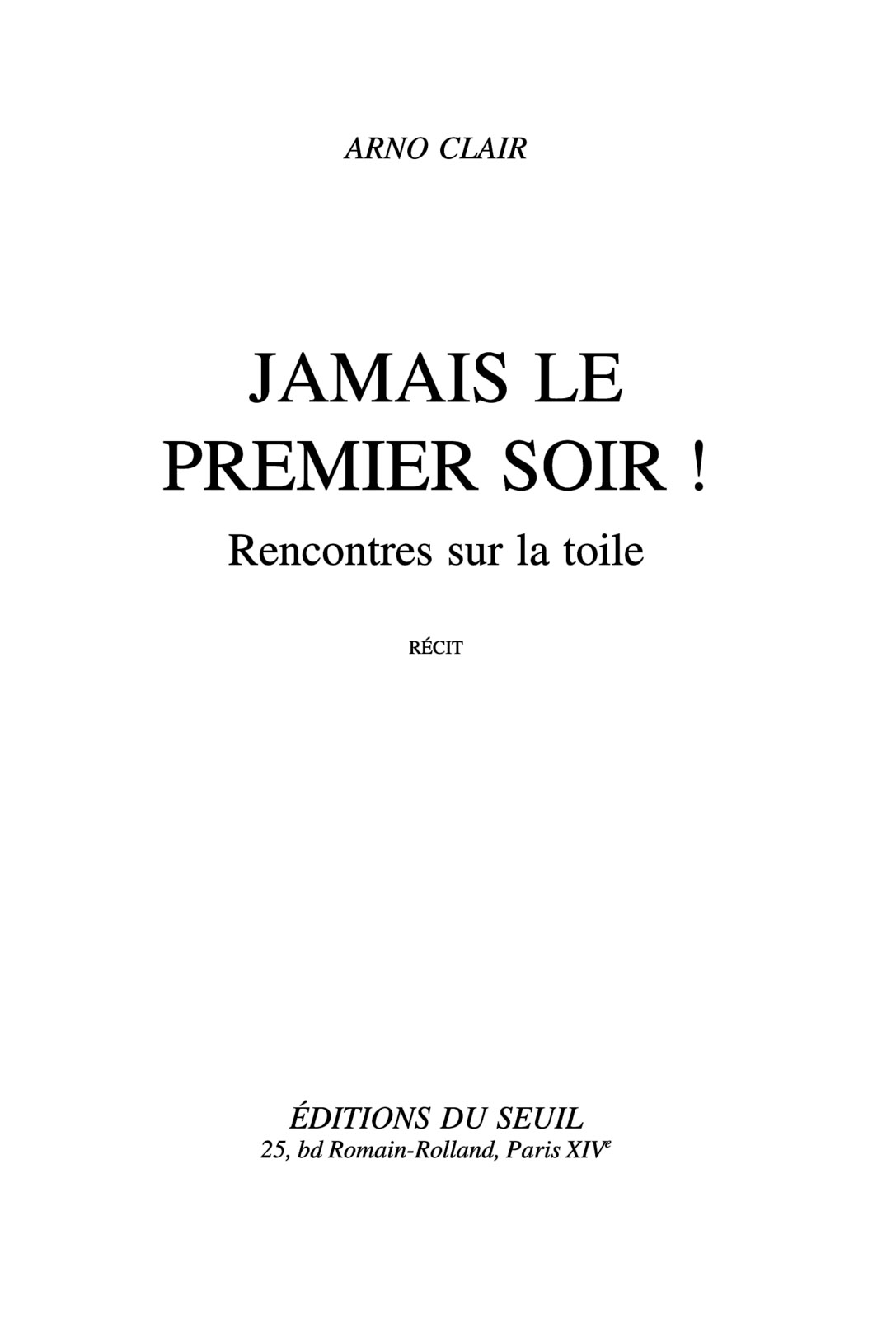 Jamais le premier soir !