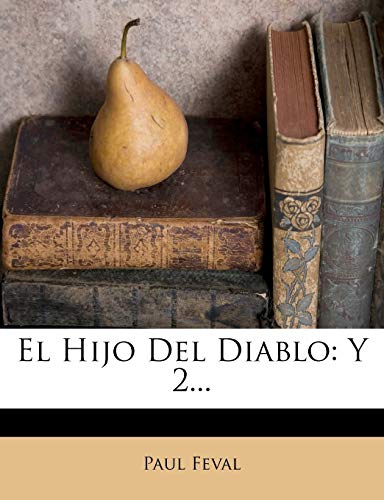El Hijo Del Diablo: Y 2...