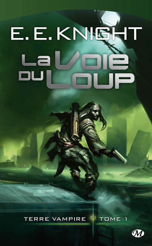 Tome 1 - La voie du loup