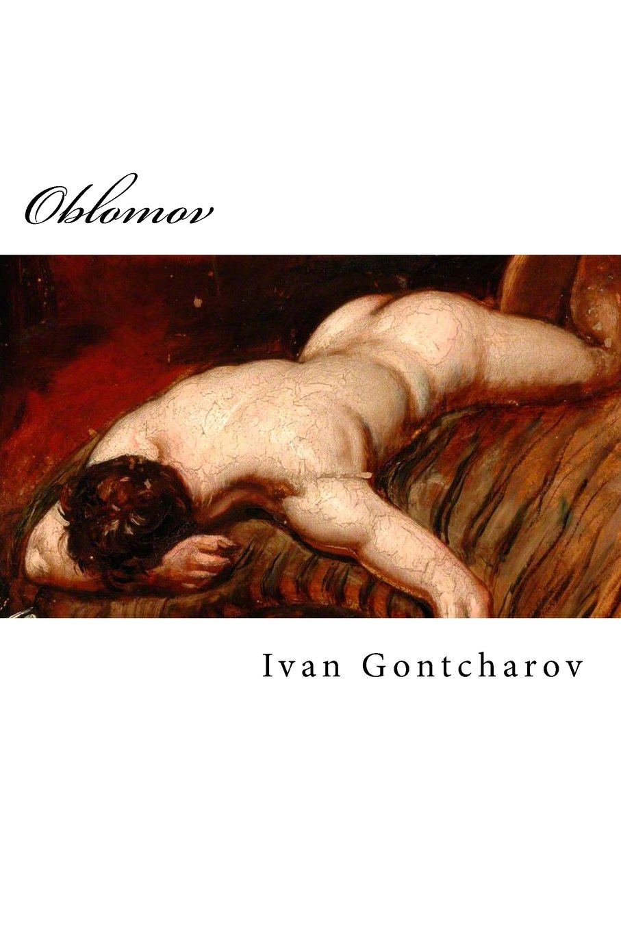 Gontcharov, Oblomov: Scènes de la vie russe