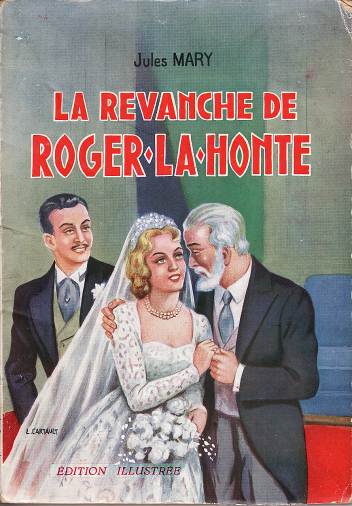 La Revanche de Roger-la-honte - Tome II