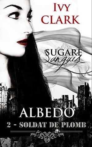 Albédo 2: Soldat De Plomb