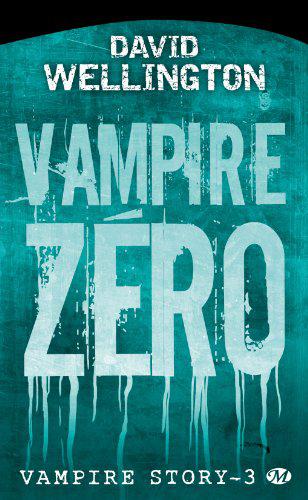 Vampire story, tome 3 : Vampire Zéro