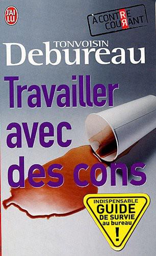 Travailler Avec Des Cons