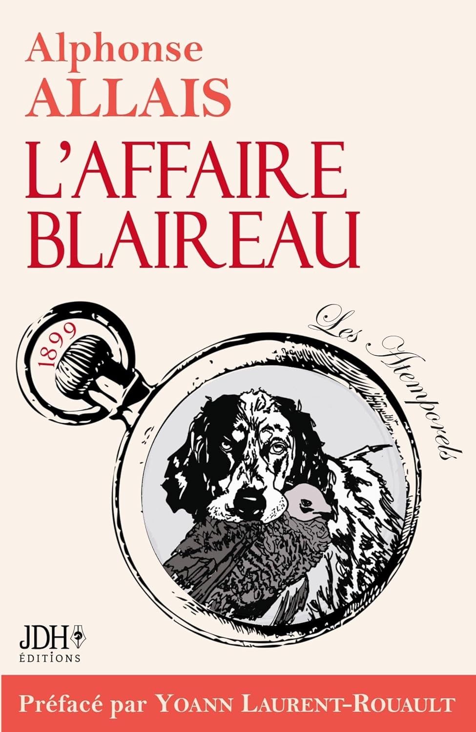 L'Affaire Blaireau - édition 2022: Préface, biographie et bibliographie par Yoann Laurent-Rouault