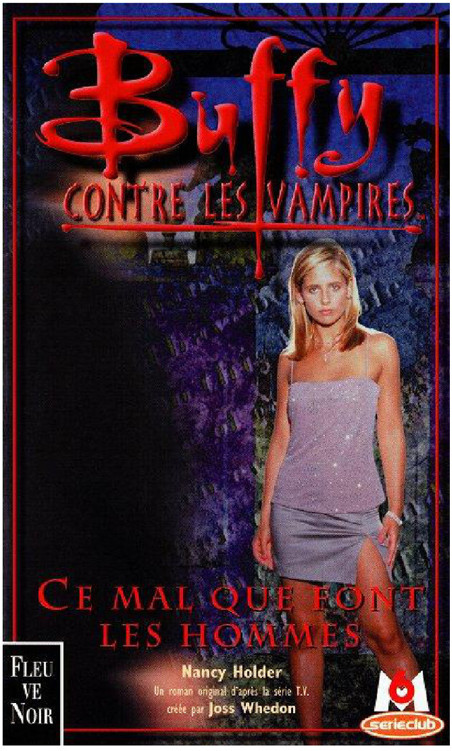 Buffy contre les vampires T24 Ce mal que font les hommes