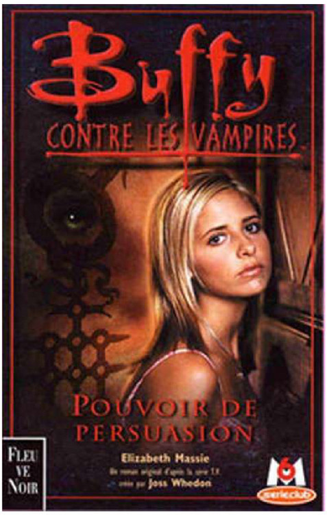 Buffy contre les vampires T18 Pouvoir de Persuasion