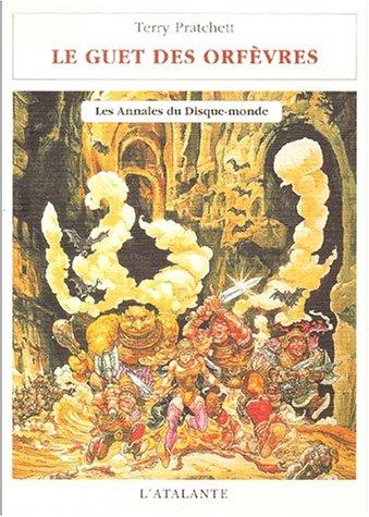 Le Guet des Orfèvres: Les Annales du Disque-monde