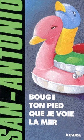 Bouge ton pied que je voie la mer