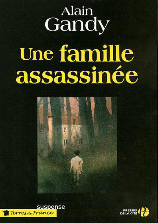 une FAMILLE ASSASSINÉE