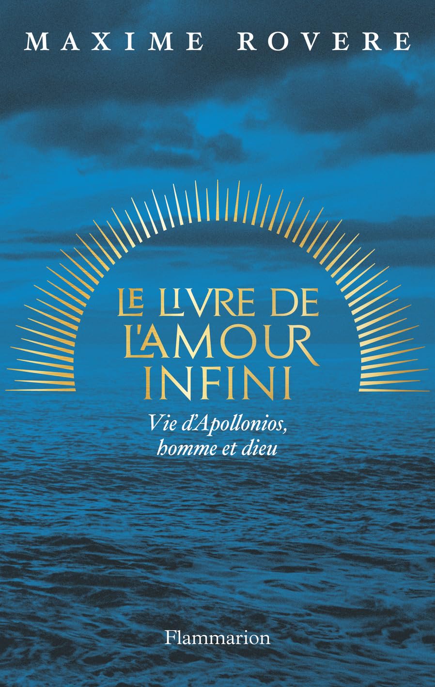 Le Livre de l'amour infini. Vie d'Apollonios, homme et dieu