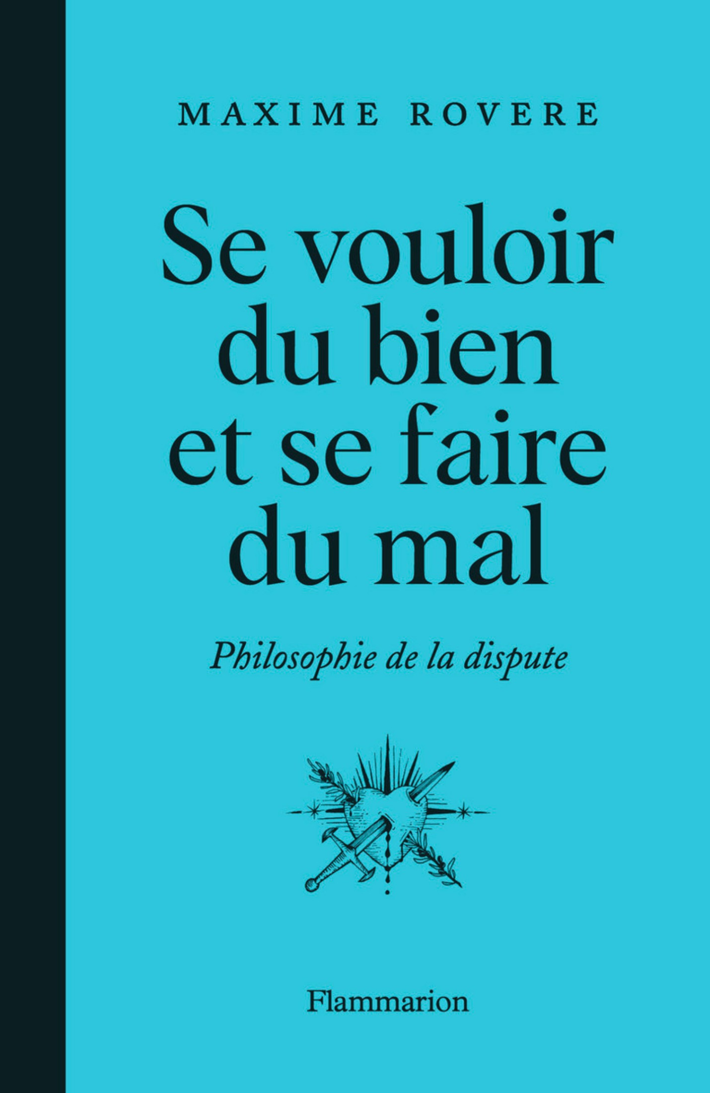 Se vouloir du bien et se faire du mal