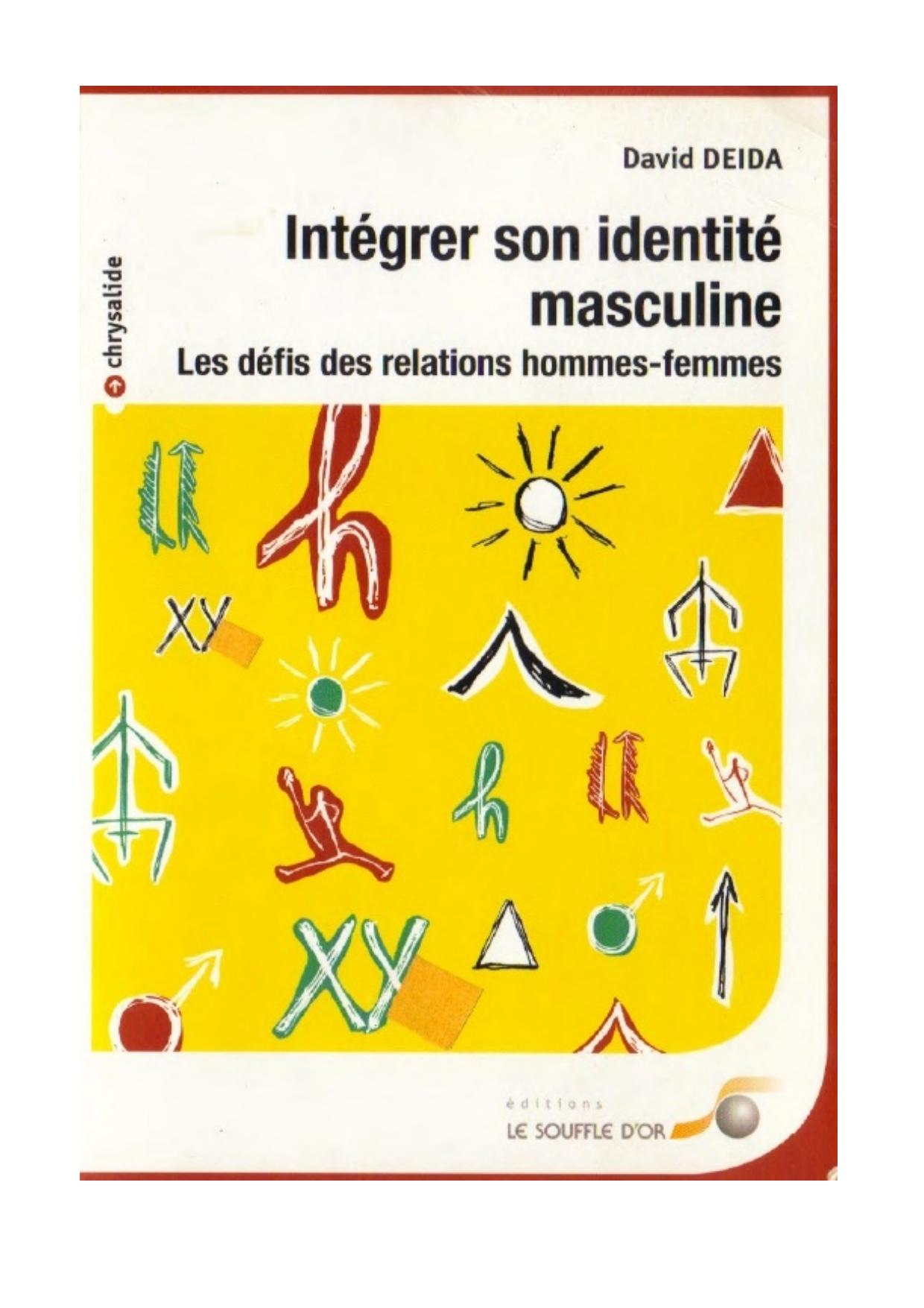 Intégrer son indentité masculine. Les défis des relations hommes-femmes