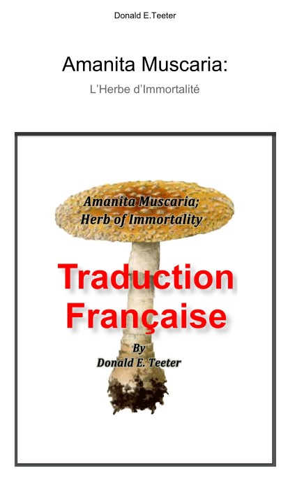 Amanita muscaria l’herbe d’immortalité (Donald E. Teeter)