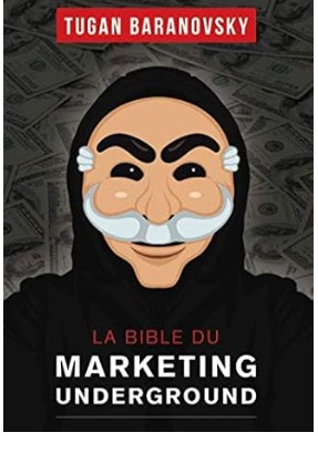 la bible  du Marketing-Undergrund.
