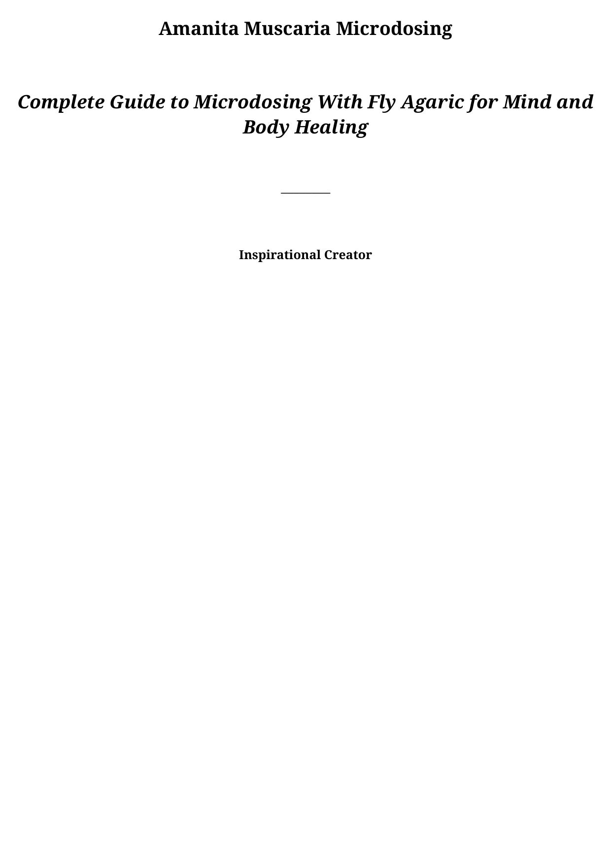 Amanita Muscaria Microdosing: Complete Guide to Microdosing With Fly Agaric for Mind and Body Healing, & Bonus: Medicinal Mushrooms, #3