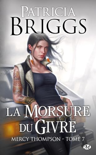 Mercy Thompson, T7 : La Morsure du givre