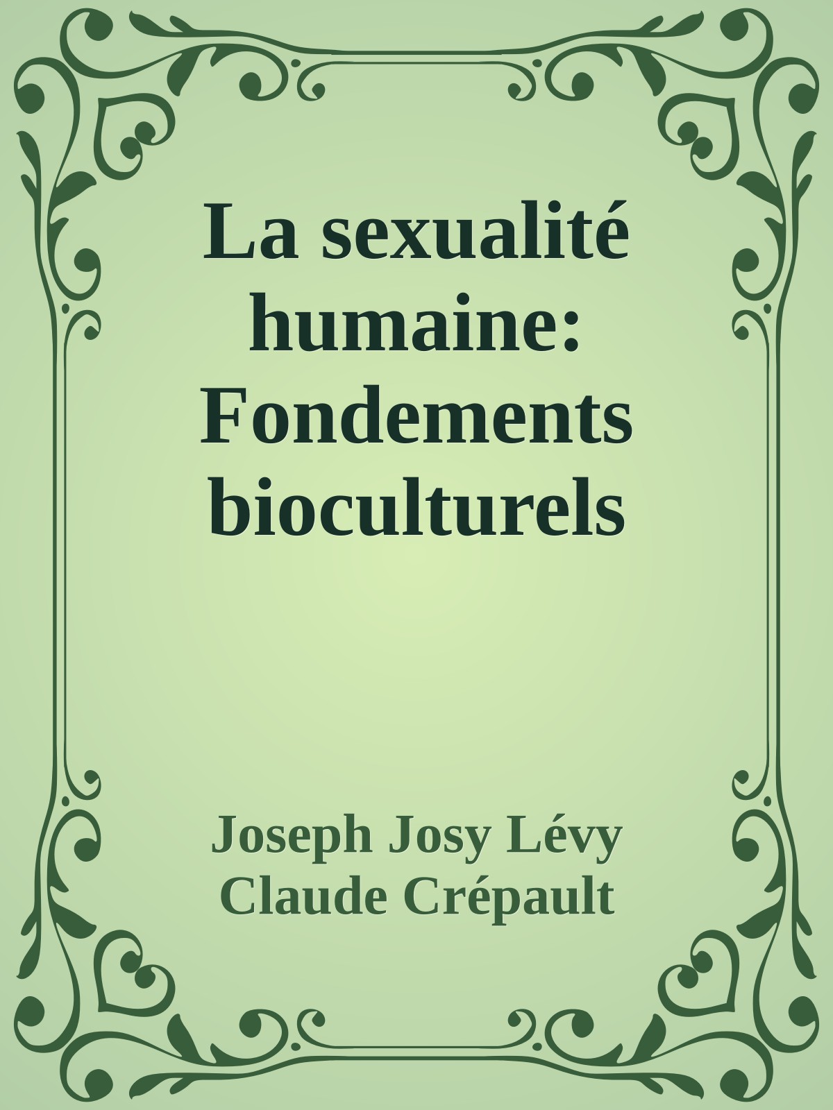 La sexualité humaine: Fondements bioculturels