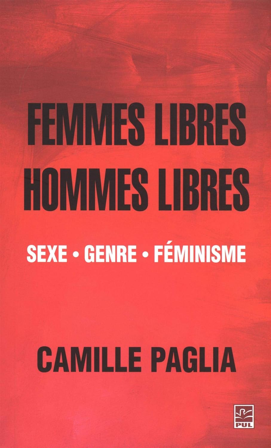 Femmes libres, hommes libres. Sexe, genre, féminisme