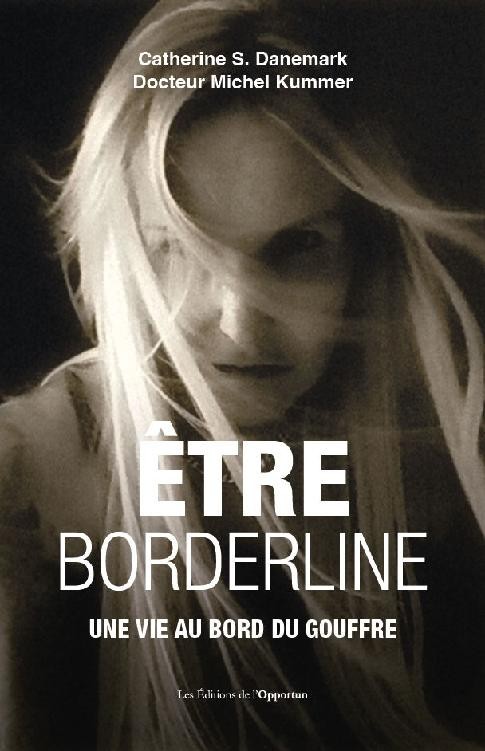 Être borderline - Une vie au bord du gouffre