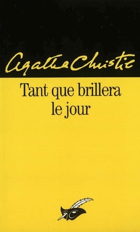 Tant que brillera le jour