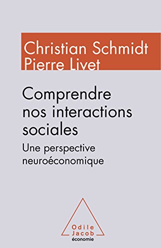 Comprendre nos interactions sociales: Une perspective neuroéconomique