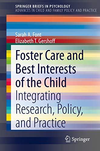 Foster Care and Best Interests of the Child: Integrating Research, Policy, and Practice