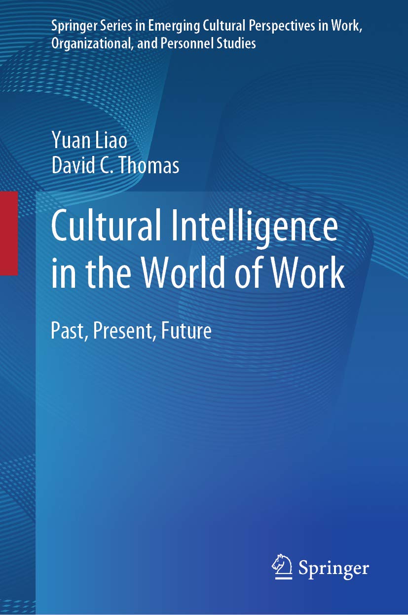 Cultural Intelligence in the World of Work: Past, Present, Future