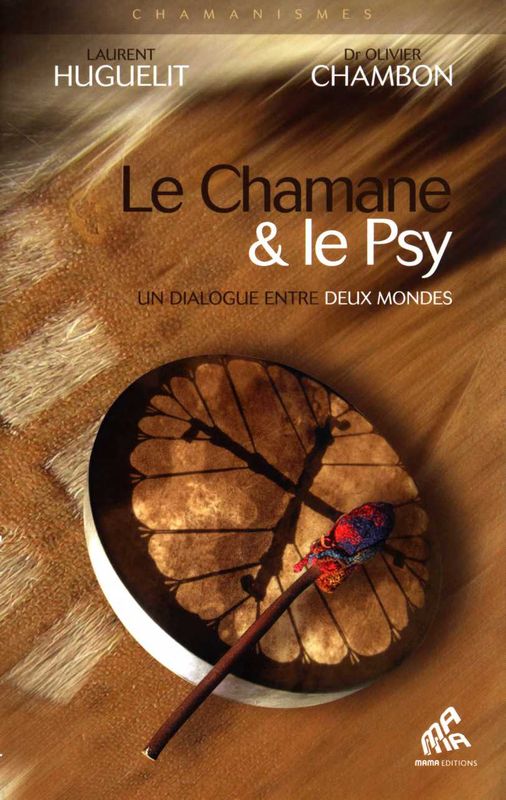 Le Chamane & le Psy