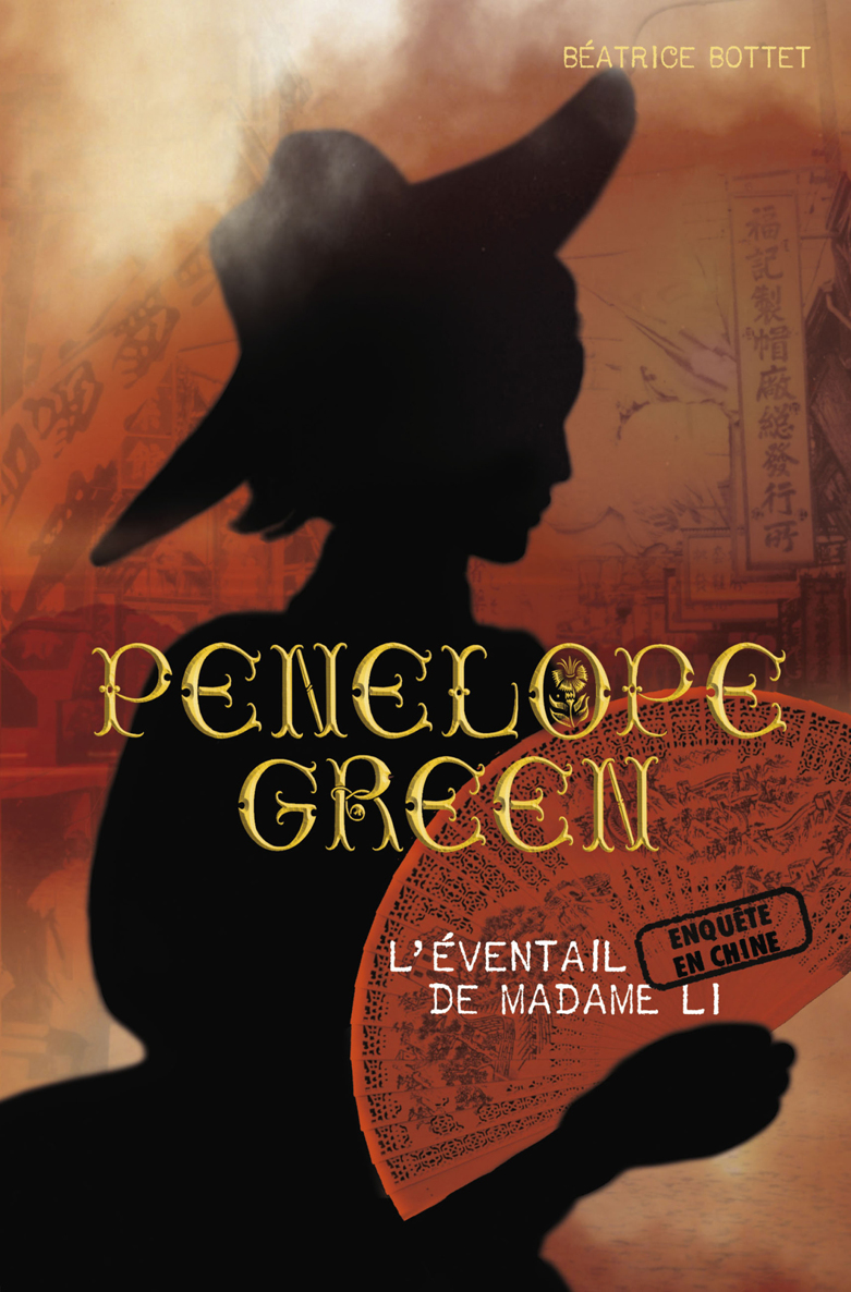 Penelope Green - Tome 3 - L'éventail de madame Li