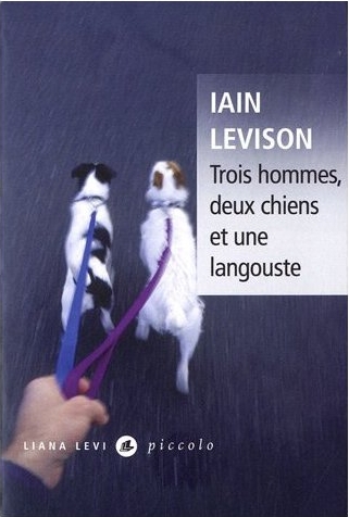 3 hommes, 2 chiens et une langouste