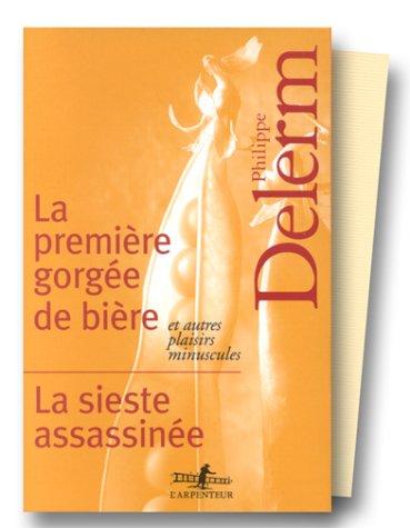 Philippe Delerm Coffret 2 volumes : La sieste assassinée.
