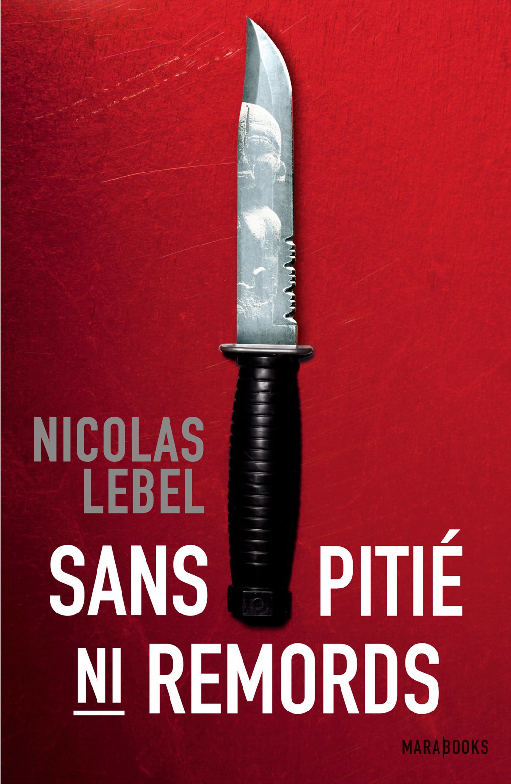Sans Pitié, Ni Remords
