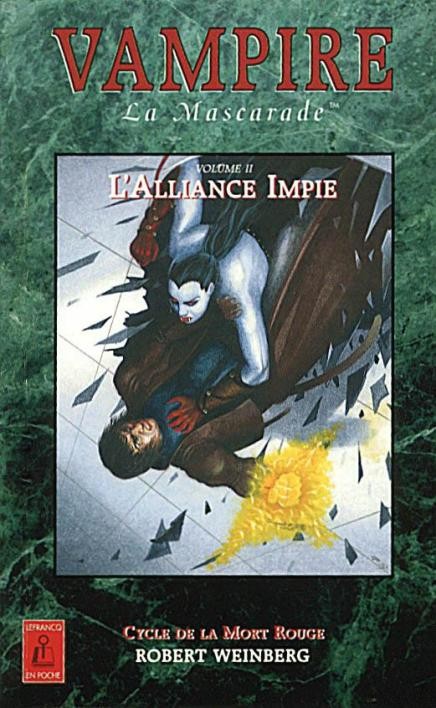VAMPIRE LA MASCARADE VOLUME 2 L' ALLIANCE IMPIE