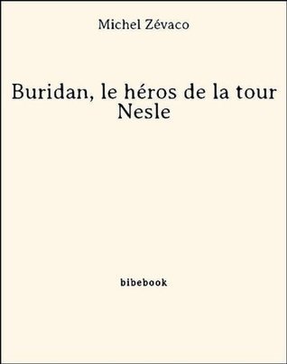 Buridan, le héros de la tour Nesle